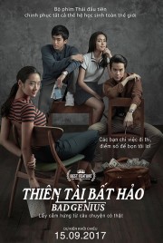 Thiên Tài Bất Hảo-Bad Genius 