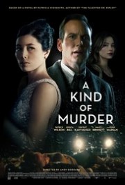 Kẻ Mang Tội Giết Người-A Kind of Murder 