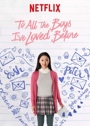 Những Chàng Trai Năm Ấy - To All the Boys I've Loved Before 