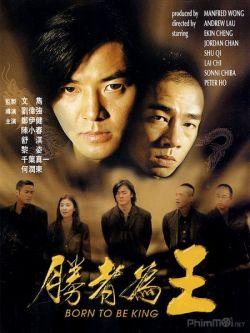 Người Trong Giang Hồ 6: Kẻ Thắng Làm Vua-Young and Dangerous 6: Born To Be King