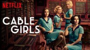 Những Cô Gái-Cable Girls 