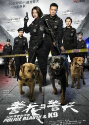 Nữ Cảnh Sát và Cảnh Khuyển-Police Beauty & K9 