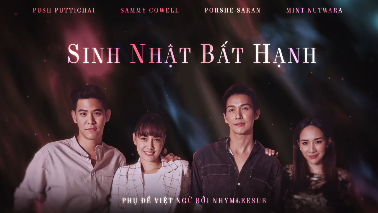 Sinh Nhật Bất Hạnh-Unhappy Birthday