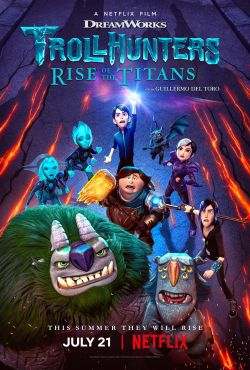 Thợ săn yêu tinh: Titan trỗi dậy-Trollhunters Rise of the Titans