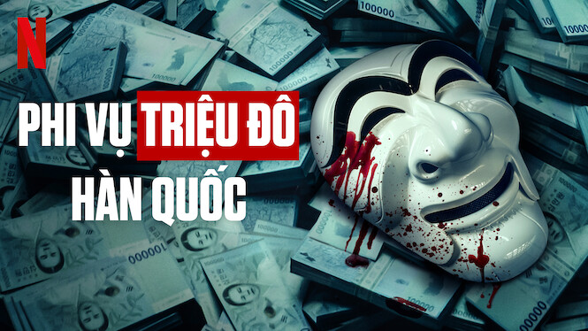 Phi Vụ Triệu Đô: Hàn Quốc - Money Heist: Korea