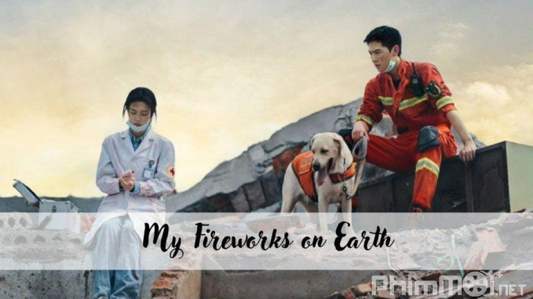 Khói Lửa Nhân Gian Của Tôi-My Fireworks on Earth