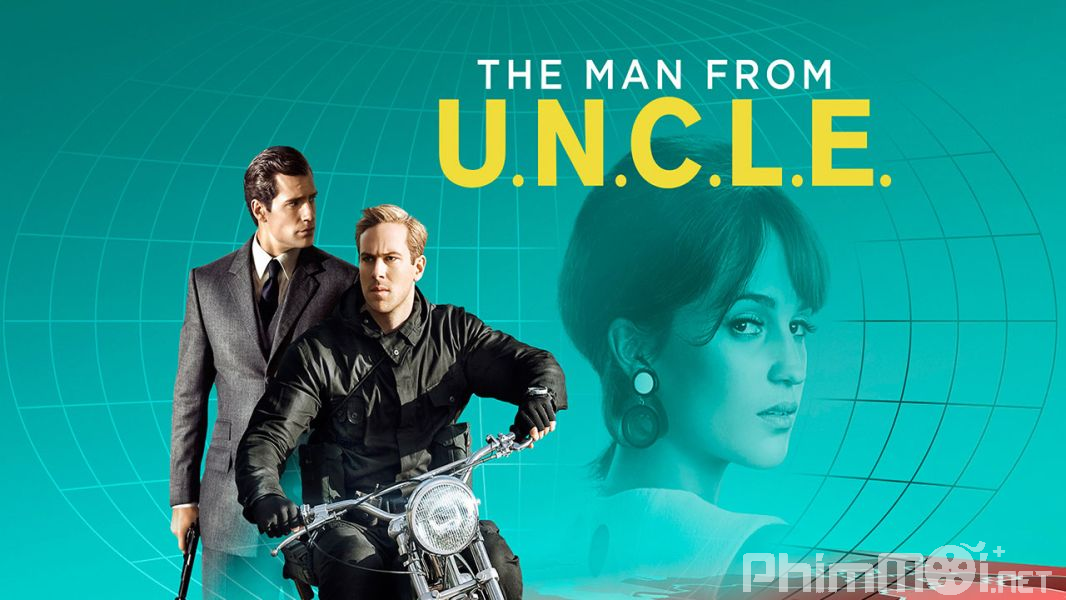 Tổ Chức Bóng Đêm UNCLE - The Man from U.N.C.L.E.